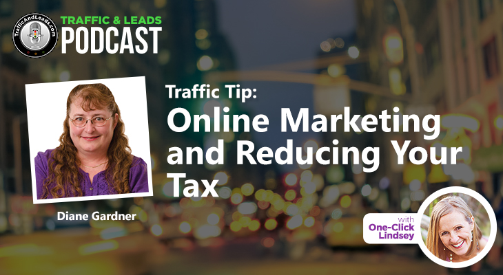 Traffic Tip: Online Marketing and Reducing Your Tax