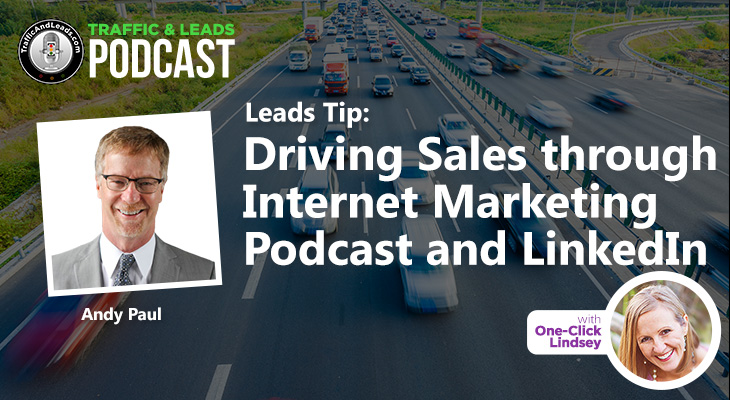 Driving Sales through Internet Marketing Podcast and LinkedIn