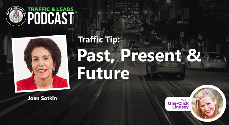 Traffic Tip: Past, Present and Future
