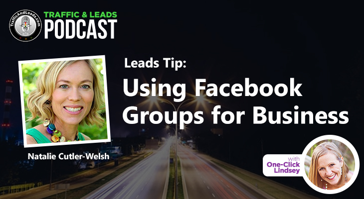 Lead Tip: Using Facebook Groups for Business