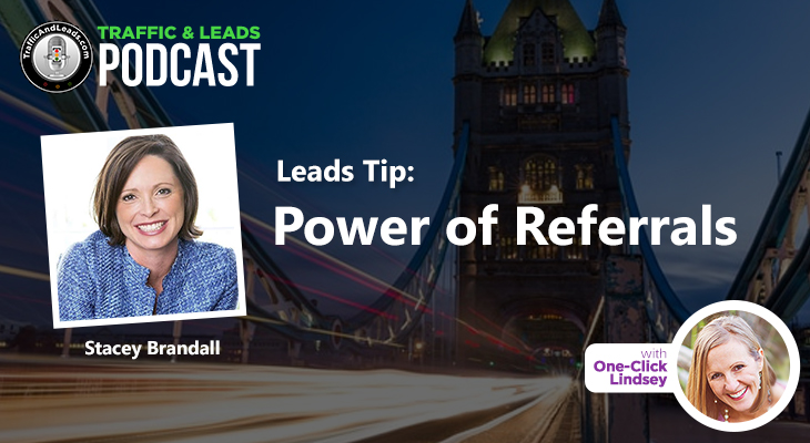 Leads Tip: Power of Referrals