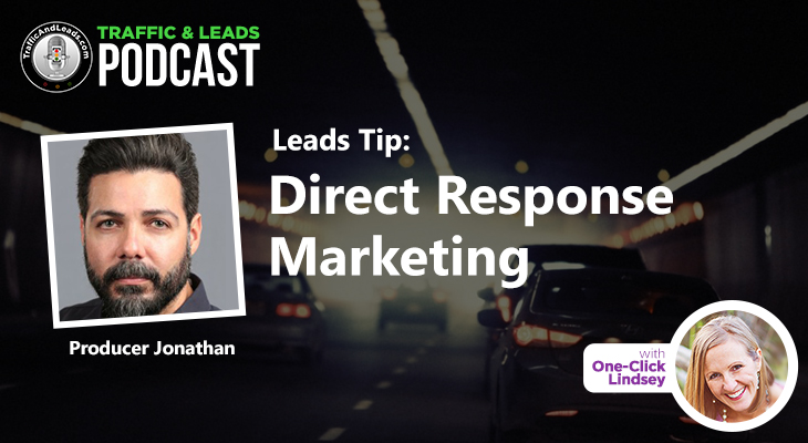 Leads Tip: Direct Response Marketing