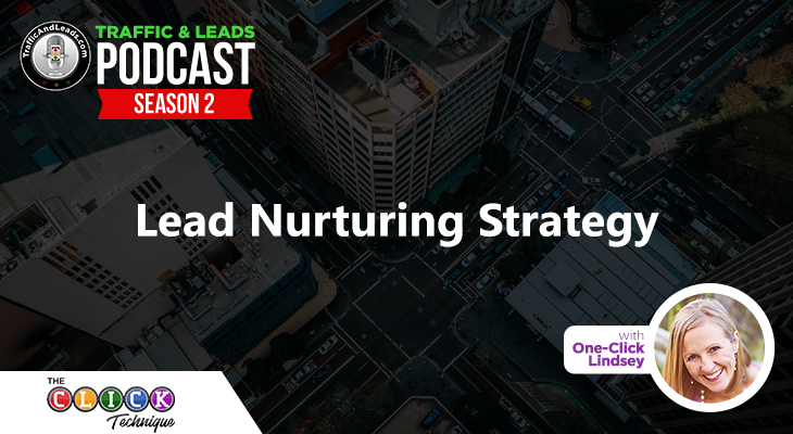 Lead Nurturing Strategy with One-Click Lindsey