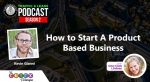 How to Start A Product Base Business