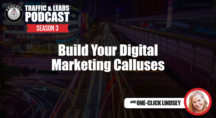 Build Your Digital Marketing Calluses with Lindsey Anderson Lindseya